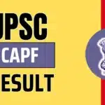 UPSC CAPF AC Recruitment 2024 Result Out